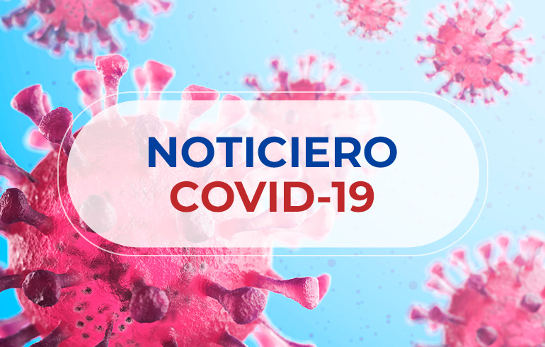 Noticiero COVID-19 – 28 de marzo al 03 de abril