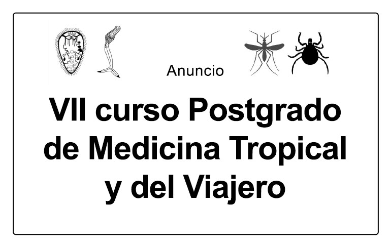 VII Curso Postgrado de Medicina Tropical y del Viajero