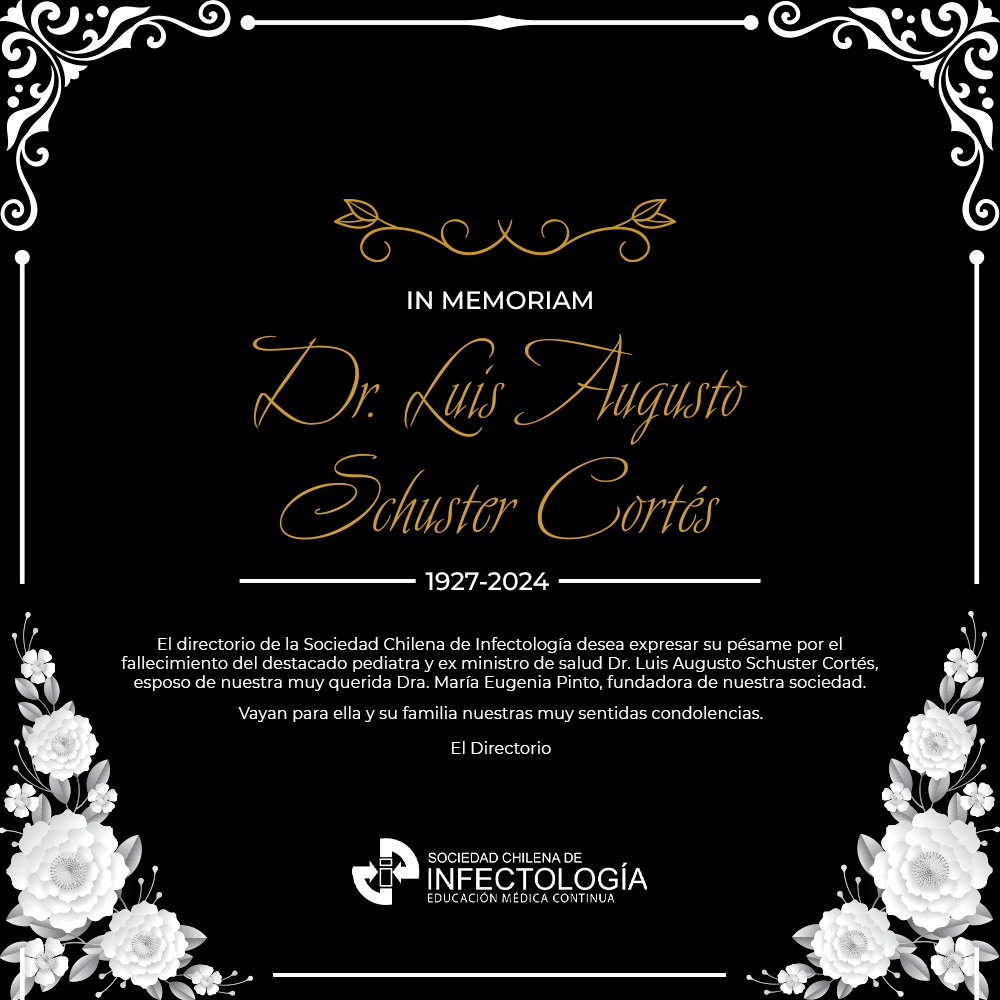 IN MEMORIAM Dr. Luis Augusto Schuster Cortés