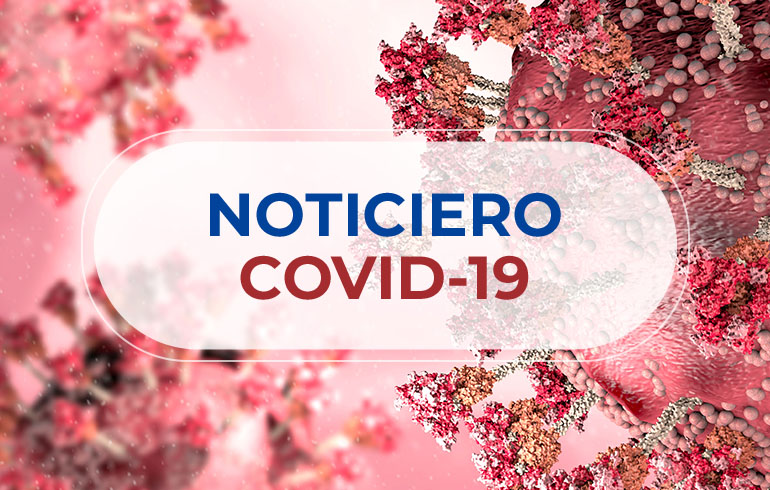 Noticiero COVID-19 – 02 al 08 de Mayo 2022