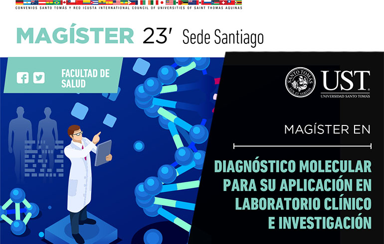 Magister en diagnóstico molecular para su aplicación en laboratorio clínico e investigación