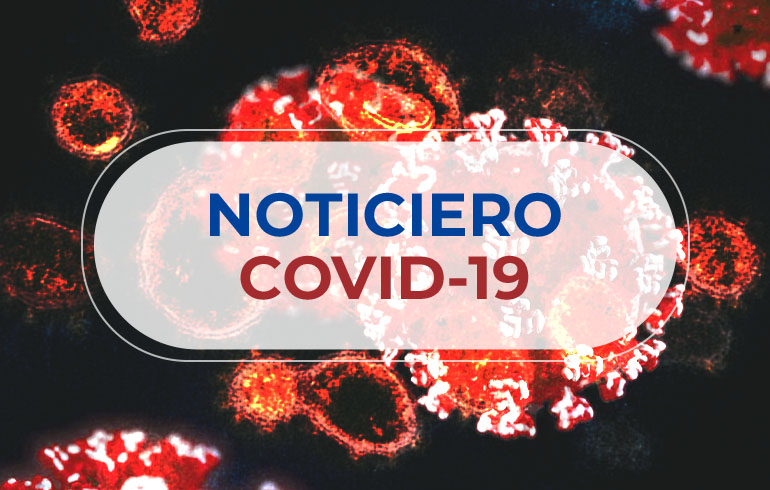 Noticiero COVID – 19 – 14 al 20 de Febrero 2022