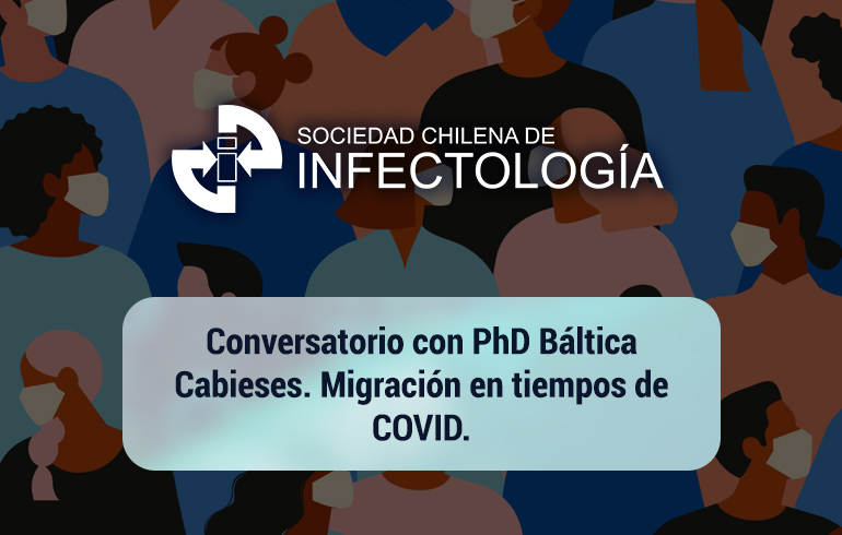 Conversatorio con PhD Báltica Cabieses. Migración en tiempos de COVID